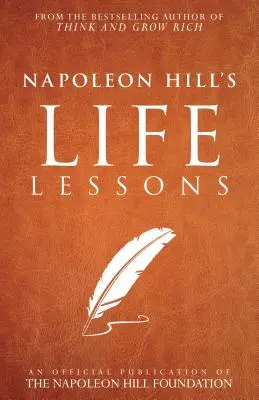 Lecțiile de viață ale lui Napoleon Hill - Napoleon Hill's Life Lessons