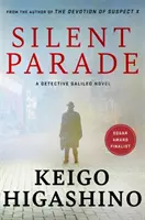 Silent Parade - Un roman de detectiv GALILEO - Silent Parade - A DETECTIVE GALILEO NOVEL