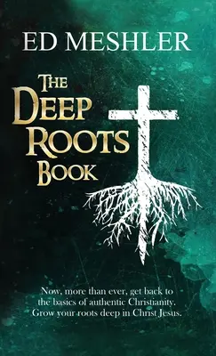 Cartea rădăcinilor adânci - The Deep Roots Book
