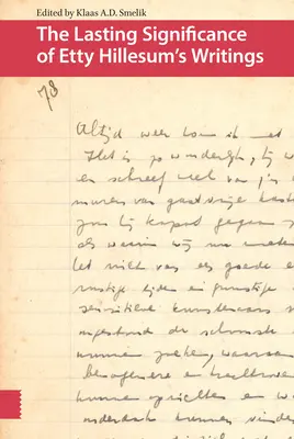 Semnificația de durată a scrierilor lui Etty Hillesum - The Lasting Significance of Etty Hillesum's Writings