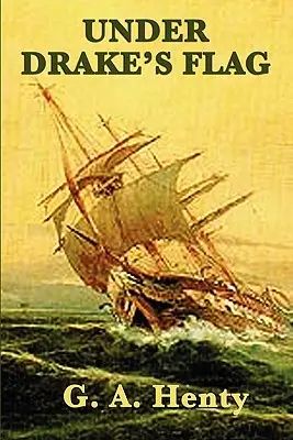 Sub steagul lui Drake - Under Drake's Flag