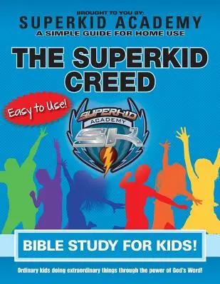 Ska Home Bible Study for Kids - Crezul Superkid - Ska Home Bible Study for Kids - The Superkid Creed