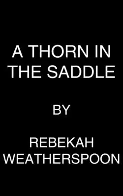 A Thorn in the Saddle