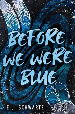 Înainte de a fi albaștri - Before We Were Blue