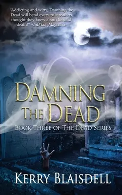 Condamnarea morților - Damning the Dead
