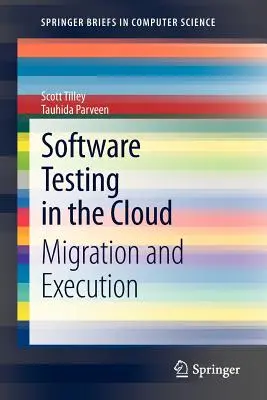 Testarea software în cloud: Migrație și execuție - Software Testing in the Cloud: Migration and Execution