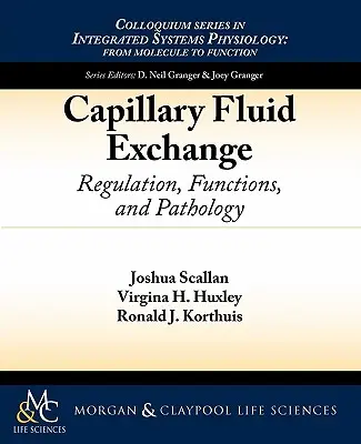 Schimbul de fluide capilare: Reglare, funcții și patologie - Capillary Fluid Exchange: Regulation, Functions, and Pathology