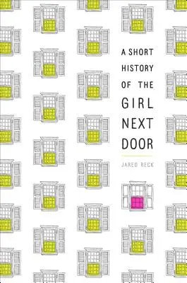 O scurtă istorie a fetei de alături - A Short History of the Girl Next Door