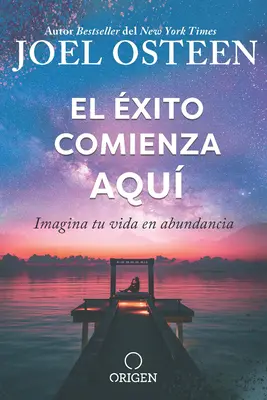 El xito Comienza Aqu Imagina Tu Vida En Abundancia / The Abundance Mind - Set: Succesul începe aici - El xito Comienza Aqu Imagina Tu Vida En Abundancia / The Abundance Mind - Set: Success Starts Here