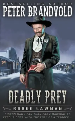 Deadly Prey: Un western clasic - Deadly Prey: A Classic Western