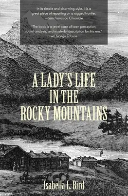 Viața unei doamne în Munții Stâncoși (Warbler Classics) - A Lady's Life in the Rocky Mountains (Warbler Classics)