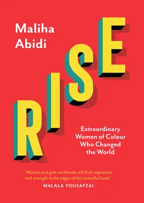 Rise: Femei extraordinare de culoare care au schimbat lumea - Rise: Extraordinary Women of Colour Who Changed the World