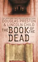 Book of the Dead - Un roman al agentului Pendergast - Book of the Dead - An Agent Pendergast Novel