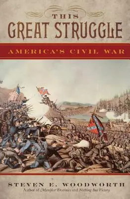 Această Mare Luptă: Războiul Civil al Americii - This Great Struggle: America's Civil War