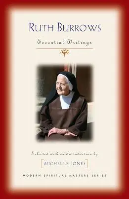 Ruth Burrows: Scrieri esențiale - Ruth Burrows: Essential Writings