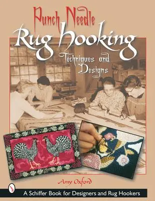 Punch Needle Rug Hooking: Tehnici și modele - Punch Needle Rug Hooking: Techniques and Designs