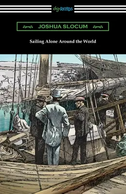 Navigând singur în jurul lumii (Sailing Alone Around the World) - Sailing Alone Around the World