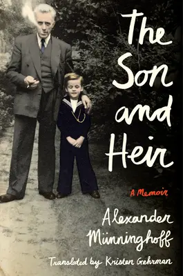 Fiul și moștenitorul: A Memoir - The Son and Heir: A Memoir