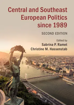 Politica Europei Centrale și de Sud-Est după 1989 - Central and Southeast European Politics Since 1989