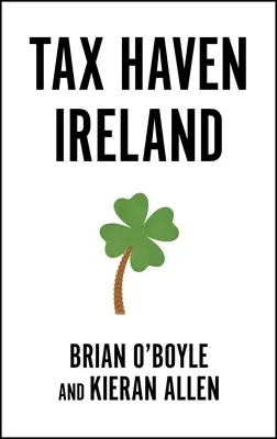 Paradisul fiscal Irlanda - Tax Haven Ireland