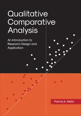 Qualitative Comparative Analysis: O introducere în proiectarea și aplicarea cercetării - Qualitative Comparative Analysis: An Introduction to Research Design and Application