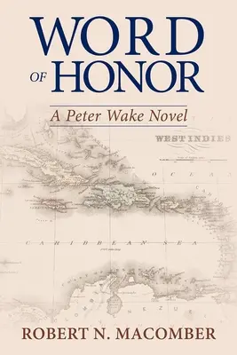 Cuvânt de onoare: Un roman Peter Wake - Word of Honor: A Peter Wake Novel