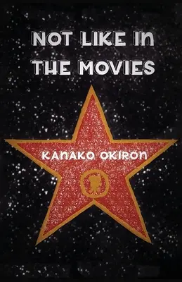 Nu ca în filme - Not Like in the Movies