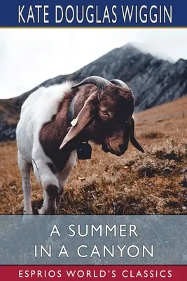 O vară într-un canion (Esprios Classics) - A Summer in a Canyon (Esprios Classics)
