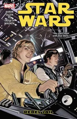 Star Wars, Volumul 3: Rebel Jail - Star Wars, Volume 3: Rebel Jail