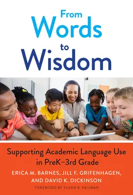 De la cuvinte la înțelepciune: Sprijinirea utilizării limbajului academic în clasele Prek-3rd - From Words to Wisdom: Supporting Academic Language Use in Prek-3rd Grade