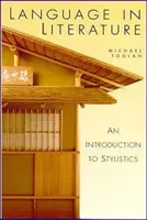 Limba în literatură [Toolan Michael (Universitatea din Birmingham, Regatul Unit) - Language in Literature (Toolan Michael (University of Birmingham UK))