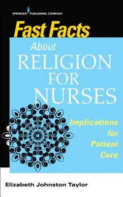 Informații rapide despre religie pentru asistenți medicali: Implicații pentru îngrijirea pacienților - Fast Facts about Religion for Nurses: Implications for Patient Care