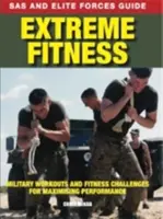 Fitness extrem - Antrenamente militare și provocări de fitness pentru maximizarea performanței - Extreme Fitness - Military Workouts and Fitness Challenges for Maximising Performance