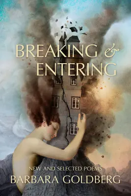 Breaking & Entering: Poezii noi și selectate - Breaking & Entering: New and Selected Poems