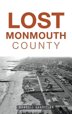 Pierderea comitatului Monmouth - Lost Monmouth County