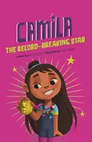 Camila, vedeta care a bătut recorduri - Camila the Record-Breaking Star