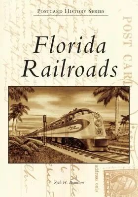 Căile ferate din Florida - Florida Railroads