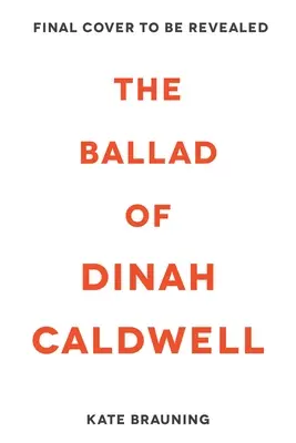 Balada lui Dinah Caldwell - The Ballad of Dinah Caldwell