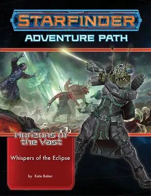 Starfinder Adventure Path: Șoaptele Eclipsei (Orizonturile Vastului 3 din 6) - Starfinder Adventure Path: Whispers of the Eclipse (Horizons of the Vast 3 of 6)