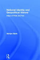 Identitate națională și viziuni geopolitice - hărți ale mândriei și durerii - National Identity and Geopolitical Visions - Maps of Pride and Pain