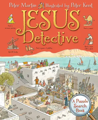 Detectivul Iisus: O carte de căutare puzzle - Jesus Detective: A Puzzle Search Book