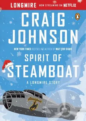 Spirit of Steamboat: O poveste Longmire - Spirit of Steamboat: A Longmire Story