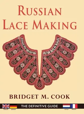 Russian Lace Making (Ediție în limbile engleză, olandeză, franceză și germană) - Russian Lace Making (English, Dutch, French and German Edition)