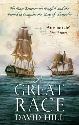 Marea cursă: Cursa dintre englezi și francezi pentru completarea hărții Australiei (The Great Race: The Race Between the English and the French to Complete the Map of Australia) - The Great Race: The Race Between the English and the French to Complete the Map of Australia