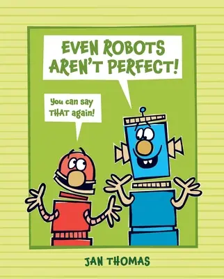 Nici măcar roboții nu sunt perfecți! - Even Robots Aren't Perfect!