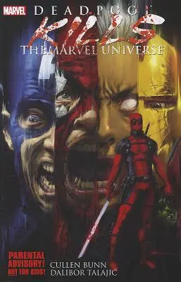 Deadpool Ucide Universul Marvel - Deadpool Kills The Marvel Universe