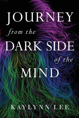 Călătorie din partea întunecată a minții - Journey From The Dark Side Of The Mind