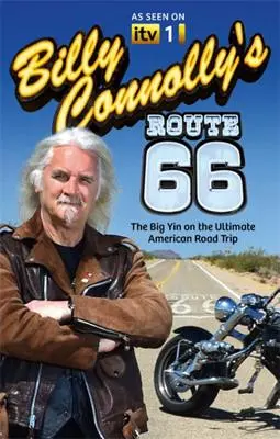 Ruta 66 a lui Billy Connolly: Marele Yin al ultimei călătorii americane pe șosea - Billy Connolly's Route 66: The Big Yin on the Ultimate American Road Trip