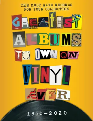 Cele mai mari albume pe care să le deții pe vinil vreodată 1950 - 2020 - Greatest Albums to Own on Vinyl Ever 1950 - 2020