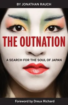 The Outnation: În căutarea sufletului Japoniei (A Search for the Soul of Japan) - The Outnation: A Search for the Soul of Japan